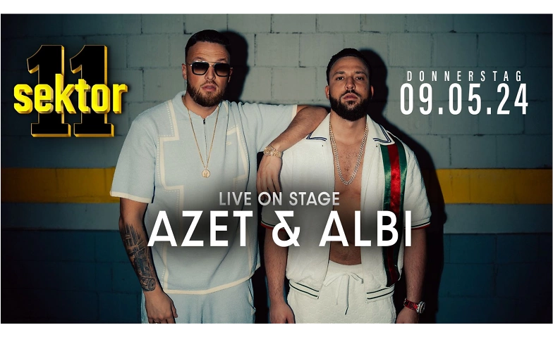 Event-Image for 'AZET & ALBI ZÜRICH  09.05 LIVE ON STAGE ZÜ'