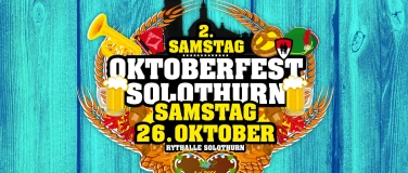 Event-Image for 'Oktoberfest Solothurn 2024 ::: SA.  26.10.2024'