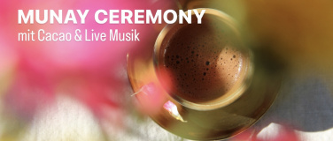 Event-Image for 'MUNAY CEREMONY  mit Cacao & Yandiri Soundhealing | Basel'