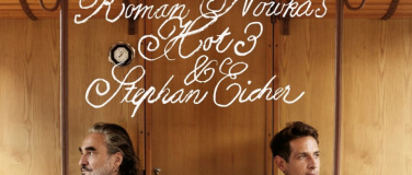 Event-Image for 'Roman Nowka’s Hot 3 & Stephan Eicher spielen Mani Matter'