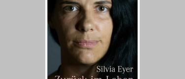 Event-Image for 'Lesung: Silvia Eyer «Zurück im Leben'