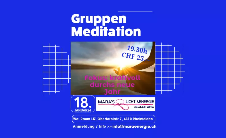 Gruppen-Meditation für alle aus der CH und/oder DE Altstadt Rheinfelden Tickets