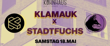 Event-Image for 'Klamauk X Stadtfuchs Afterparty im Kornhaus Winterthur'