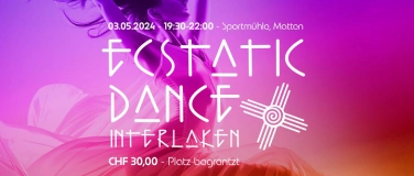 Event-Image for 'Ecstatic Dance Interlaken *Special Guest Dj Wildhorsespirit*'